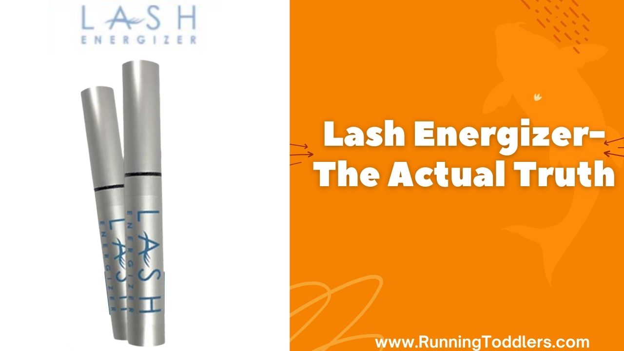 Read more about the article Lash Energizer- The Actual Truth