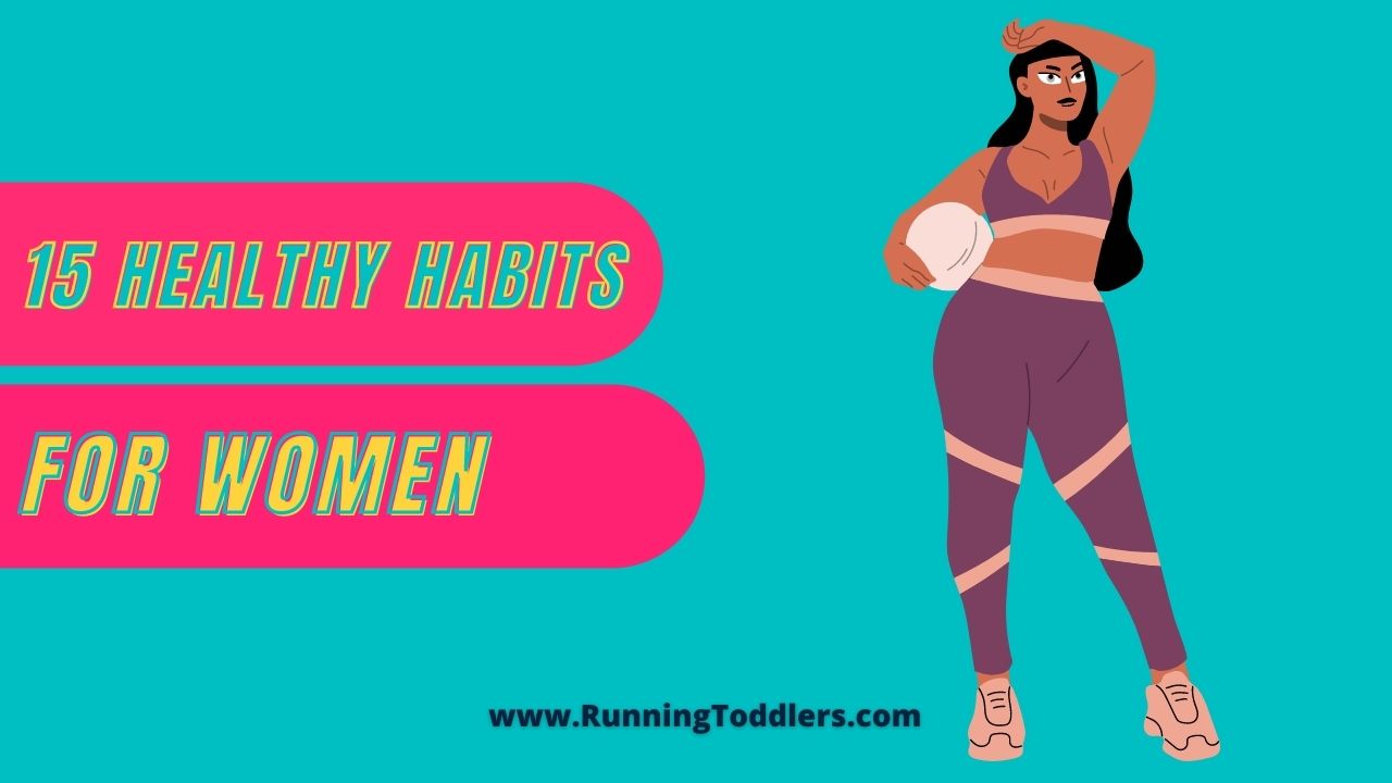 Read more about the article 15 Healthy Habits for Women